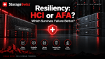 Resiliency: HCI or AFA? An all-flash array and HCI servers compared across drive, controller, server, VM, and site failures
